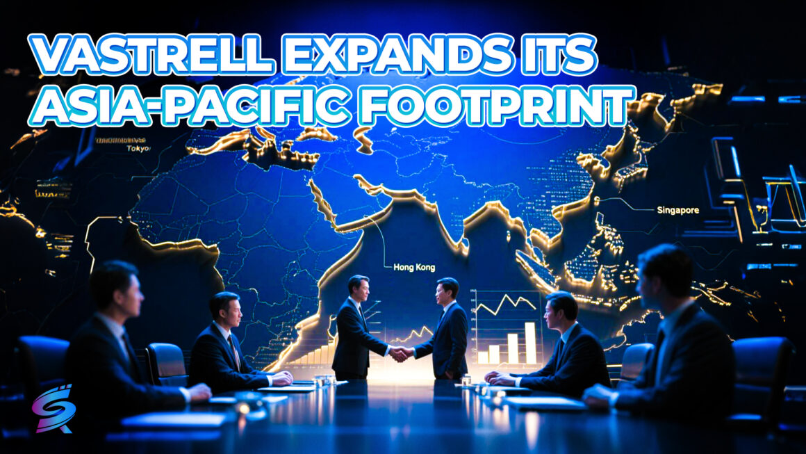 Vastrell Securities Strengthens Asia-Pacific Presence with Enhanced Localized Financial Services